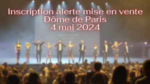 Alerte mise en vente Dôme de Paris 2024